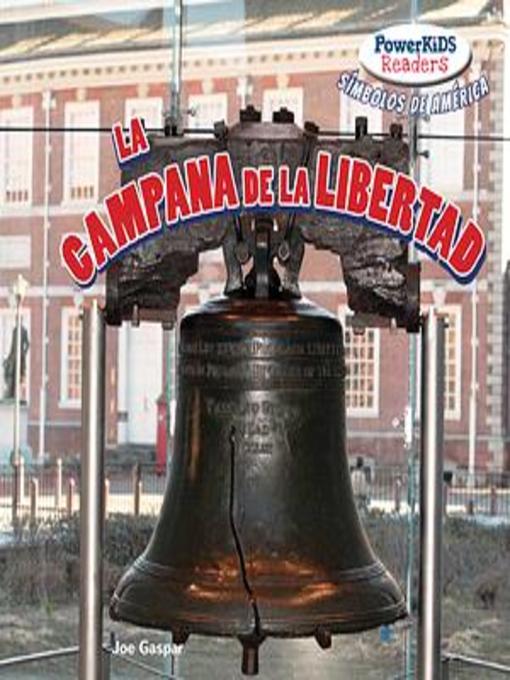 Title details for La Campana de la Libertad (The Liberty Bell) by Joe Gaspar - Wait list